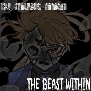 The Beast Within (feat. Ded Zed)