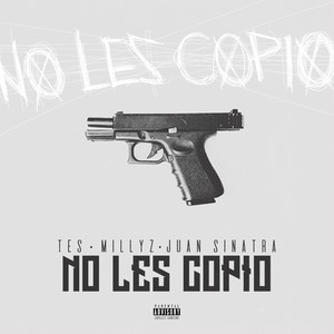 No Les Copio (Remix) [Explicit]