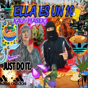 ELLA ES UN 10 (feat. piasek) [Explicit]