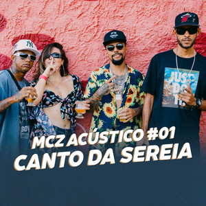 MCZ ACÚSTICO #01 - Canto Da Sereia