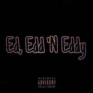 Ed, Edd 'N Eddy (Explicit)