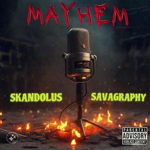 MAYHEM (feat. Skandolus) [Explicit]