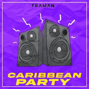 Caribbean Party (Explicit)