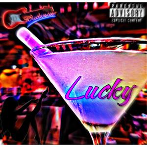 Lucky (Explicit)