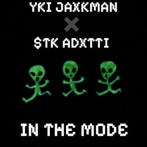 In The Mode (feat. $TK ADXTTI) [Explicit]