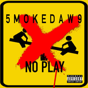 No Play (Explicit)