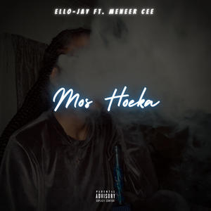 Mos Hoeka (feat. Meneer Cee)