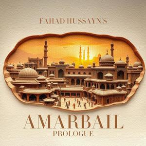 Amarbail-Prologue (feat. Rahill Mirza)