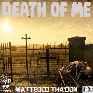 Death Of Me (Explicit)