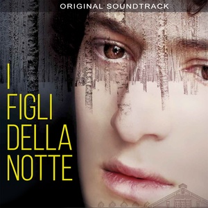 I figli della notte (Original Motion Picture Soundtrack)