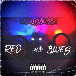 Red & Blues (Explicit)