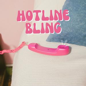 Hotline Bling