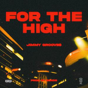 For The High (Explicit)