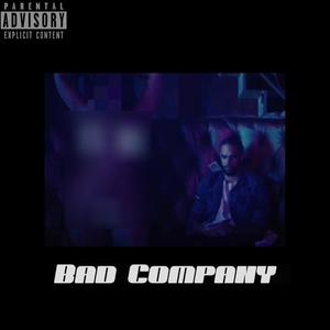 Bad Company (Explicit)