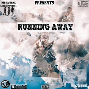 RUNNING AWAY (Explicit)