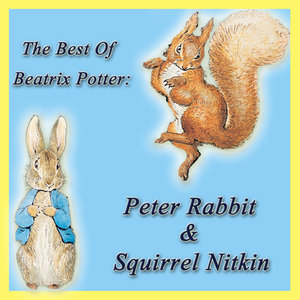 The Best of Beatrix Potter: Peter Rabbit & Squirrel Nutkin