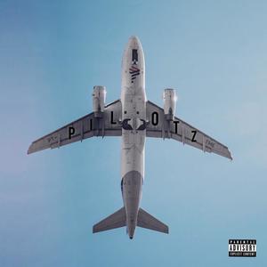 Pilotz (feat. najae) (Explicit)