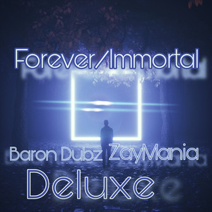 Forever/Immortal Deluxe (Explicit)