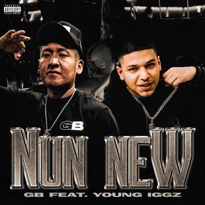 Nun New (feat. Young Iggz) (Explicit)
