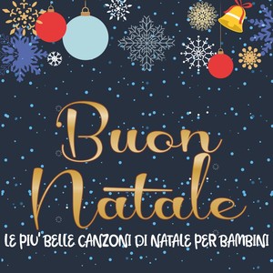 Buon Natale (Le più belle canzoni di Natale per bambini)