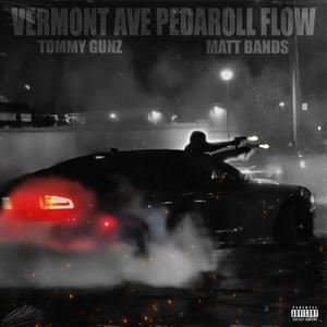 VERMONT/PEDAROLL FLOW (feat. MattBands) [Explicit]