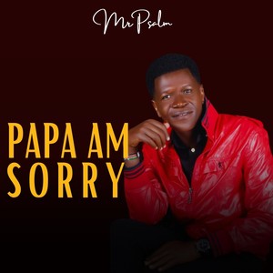 Papa Am Sorry