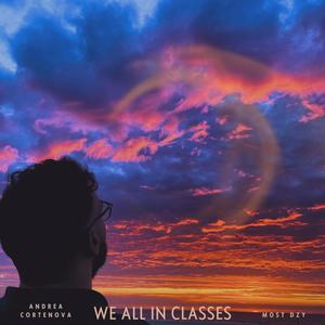 We All In Classes (Explicit)