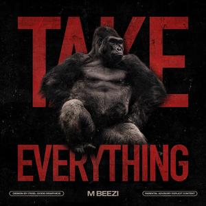 Take Everything (feat. Sway Da Prince) [Explicit]