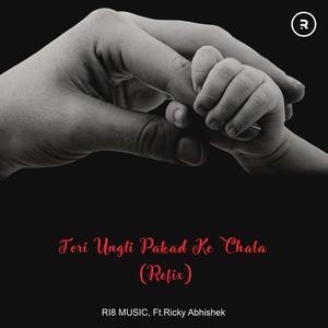Teri Ungli Pakad Ke Chala (Refix) (feat. Ricky Abhishek)