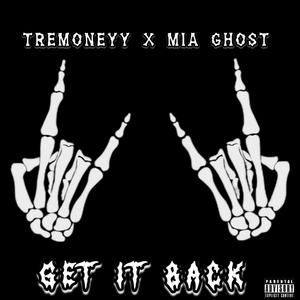 GET IT BACK (feat. MIA Ghost) (Explicit)