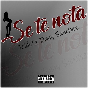 Se te nota (Explicit)