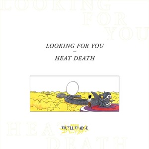 Looking for You / Heat Death