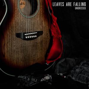 Leaves Are Falling(Undressed)