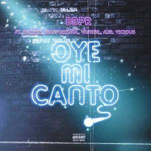 Oye Mi Canto(feat. Decifer, MasFortuna, Vane Sil & A.M.Vicious) (Explicit)
