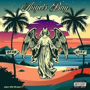 Angels Bay (feat. Mikerophone) [Explicit]
