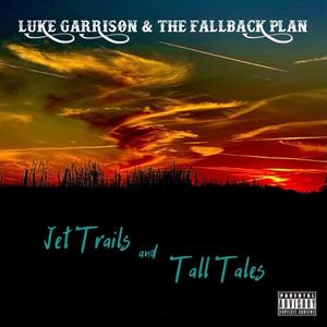 Jet Trails and Tall Tales (Explicit)