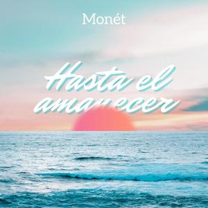 Hasta el amanecer (Explicit)