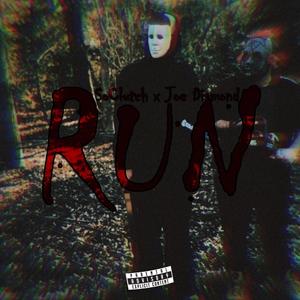 RUN (feat. Joe Diamond) [Explicit]