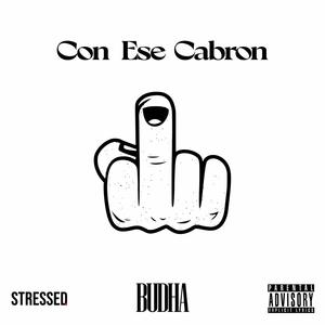 Con Ese Cabrón (Explicit)