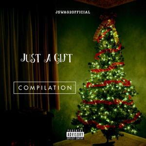 Just A Gift (Explicit)