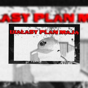 Białasy plan mają (feat. Kszyh Tsq) [Explicit]