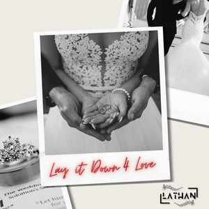 Lay It Down 4 Love