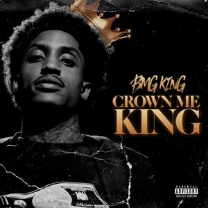 Crown Me King (Explicit)