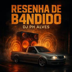 Resenha de Bandido (Explicit)