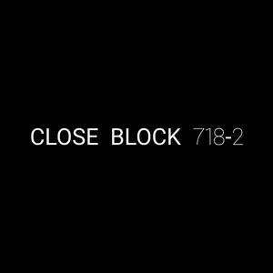 Close Block 718-2