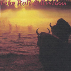 Linn Roll and Restless