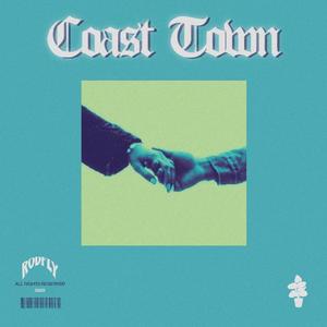 Coast Town (Explicit)