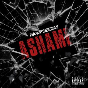 Ashame (Explicit)