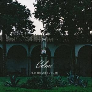 Calmé (feat. Bigswed & Omar) (Explicit)