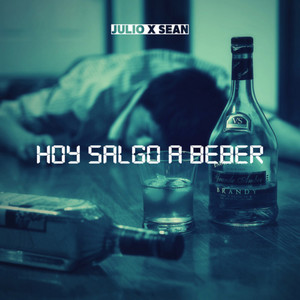 Hoy Salgo a Beber (Explicit)